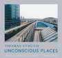 Thomas Struth: Unbewusste Orte / Unconscious Places, Buch