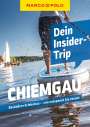 Anne Kathrin Koophamel: MARCO POLO Insider-Trips Chiemgau, Buch