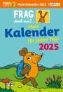 Hannah Flessner: Frag doch mal ... die Maus: Tageskalender 2025 - Mein Kalender für jeden Tag!, KAL