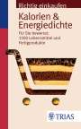 Ursel Wahrburg: Richtig einkaufen: Kalorien & Energiedichte, Buch