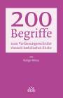 Rüdiger Althaus: 200 Begriffe zum Verfassungsrecht der römisch-katholischen Kirche, Buch
