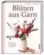 Sascha Blase-Van Wagtendonk: Blüten aus Garn, Buch
