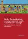 Mario Steiner: Von der Chancengleichheit zur Ausgrenzung: ein sozialer Fortschritt durch Bildung?, Buch