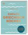 Katerina Dimitriadis: Einfach griechisch kochen, Buch
