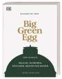 James Whetlor: Kochen mit dem Big Green Egg, Buch