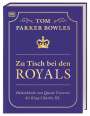 Tom Parker Bowles: Zu Tisch bei den Royals, Buch