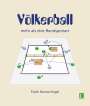 Frank Konrad Vogel: Völkerball, Buch