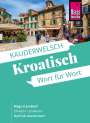 Markus Bingel: Reise Know-How Sprachführer Kroatisch - Wort für Wort, Buch