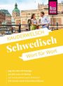 Reise Know-How, Kauderwelsch Schwedisch Wort für Wort. Jag ska åka till Sverige. Ich werde nach Schweden fahren.