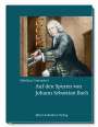 Matthias Gretzschel: Auf den Spuren von Johann Sebastian Bach, Buch