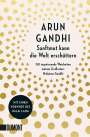 Arun Gandhi: Sanftmut kann die Welt erschüttern, Buch