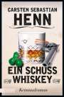 Carsten Sebastian Henn: Ein Schuss Whiskey, Buch