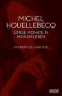 Michel Houellebecq: Einige Monate in meinem Leben, Buch