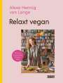 Alexa Hennig von Lange: Relaxt vegan, Buch