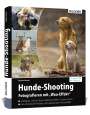 Regine Heuser: Hunde-Shooting - Fotografieren mit "Wau-Effekt", Buch
