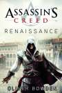 Oliver Bowden: Assassin's Creed 01. Renaissance, Buch