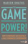 Marion Knaths: The Game of Power!, Buch