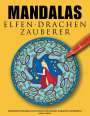 Andreas Abato: Mandalas Elfen Drachen Zauberer, Buch