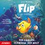 Julia Boehme: Flip, der Einhornfisch 01. Der coolste Schwarm der Welt, CD