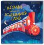 "KOMM mit uns ins SCHLUMMER LAND" ist in gelber Schrift zu sehen. Eine bunte Lokomotive fährt durch eine Sternennacht.