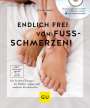 Stella Arndt: Endlich frei von Fußschmerzen!, Buch