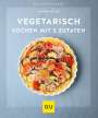 Martina Kittler: Vegetarisch kochen mit 5 Zutaten, Buch