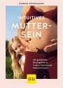 Karima Stockmann: Intuitives Muttersein, Buch