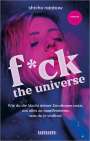 Shisha Rainbow: F*ck the Universe, Buch
