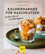 Natascha Storch: Kalorienarmes für Naschkatzen, Buch