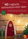 Doreen Blumhagen: 40 magische Weihnachtswichtel-Ideen, Buch