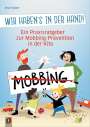 Anja Küpper: Wir haben's in der Hand! Die große Bedeutung von Erzieherinnen und Erziehern für die Prävention von Mobbing, Buch
