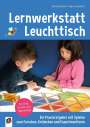 Elzina Köstereli: Lernwerkstatt Leuchttisch – Ein Praxisratgeber mit Spielen zum Forschen, Entdecken und Experimentieren, Buch