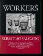 : Sebastião Salgado. Workers. An Archaeology of the Industrial Age, Buch