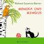 Rotraut Susanne Berner: Monika und Mingus, Buch