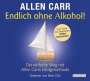 Allen Carr: Endlich ohne Alkohol!, CD,CD