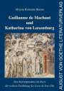 Aloysia Romaine Berens: Guillaume de Machaut und Katharina von Luxemburg, Buch