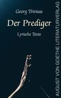 "Georg Trivisas, Der Prediger, Lyrische Texte. AUGUST VON GOETHE LITERATURVERLAG. Betende Hände im Dunkeln."