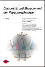Christine Hofmann: Diagnostik und Management der Hypophosphatasie, Buch