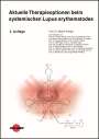 Martin Aringer: Aktuelle Therapieoptionen beim systemischen Lupus erythematodes, Buch