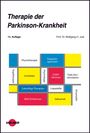 "Therapie der Parkinson-Krankheit. 13. Auflage. Prof. Dr. Wolfgang H. Jost." Verschiedene Therapieoptionen aufgeführt.