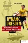 Eric Spannaus: Dynamo Dresden, Buch