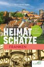 "Heimatschätze Franken. Ausflüge zu den schönsten Altstädten." Oben historische Stadtansicht, unten Brunnen mit Figur.