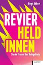 Text: „REVIER HELDINNEN Starke Frauen des Ruhrgebiets“. Ein gelb-pinkes Design mit dynamischen, gelben Zackenformen.