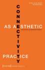 : Connectivity as Aesthetic Practice, Buch