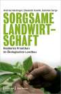 Andrea Heistinger: Sorgsame Landwirtschaft, Buch