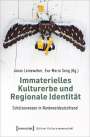 : Immaterielles Kulturerbe und Regionale Identität - Schützenwesen in Nordwestdeutschland, Buch
