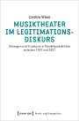 Caroline Wiese: Musiktheater im Legitimationsdiskurs, Buch