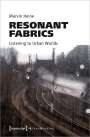 Marvin Heine: Resonant Fabrics, Buch