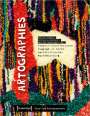 : Artographies - Kreativ-künstlerische Zugänge zu einer machtkritischen Raumforschung, Buch
