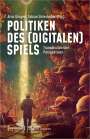 : Politiken des (digitalen) Spiels, Buch